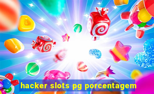 hacker slots pg porcentagem